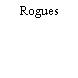 Rogues