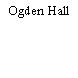 Ogden Hall