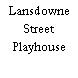 Lansdowne Street Playhouse