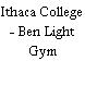 Ithaca College - Ben Light Gym