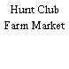 Hunt Club Farm Market