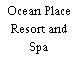 Ocean Place Resort and Spa