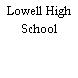 Lowell High School