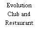 Evolution Club and Restaurant