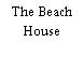 The Beach House
