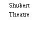 Shubert Theatre