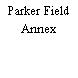 Parker Field Annex