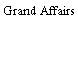 Grand Affairs