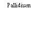 Pallidium