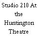 Studio 210 At the Huntington Theatre