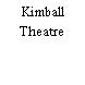 Kimball Theatre