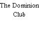 The Dominion Club