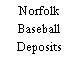 Norfolk Baseball Deposits