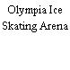 Olympia Ice Skating Arena