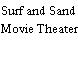 Surf and Sand Movie Theater