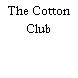 The Cotton Club