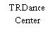 TRDance Center