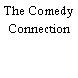 The Comedy Connection