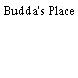 Budda's Place