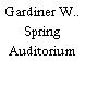 Gardiner W.. Spring Auditorium