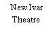 New Ivar Theatre