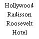 Hollywood Radisson Roosevelt Hotel