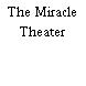 The Miracle Theater