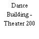 Dance Building - Theater 200