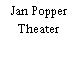 Jan Popper Theater