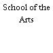 School of the Arts