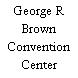 George R Brown Convention Center