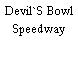 Devil`S Bowl Speedway