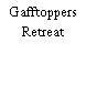 Gafftoppers Retreat