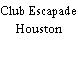 Club Escapade Houston