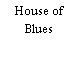 House of Blues