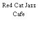 Red Cat Jazz Cafe