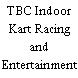 TBC Indoor Kart Racing and Entertainment Center