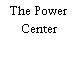 The Power Center