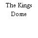 The Kings Dome