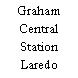 Graham Central Station Laredo