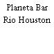Planeta Bar Rio Houston