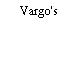 Vargo's