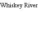 Whiskey River