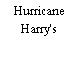 Hurricane Harry's