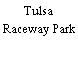 Tulsa Raceway Park