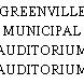 GREENVILLE MUNICIPAL AUDITORIUM