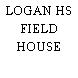 LOGAN HS FIELD HOUSE