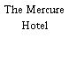 The Mercure Hotel