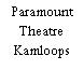 Paramount Theatre Kamloops