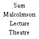 Sam Malcolmson Lecture Theatre